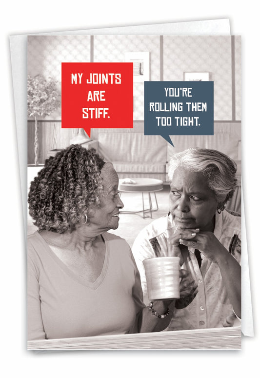 Stiff Joints- Birthday Greeting Card