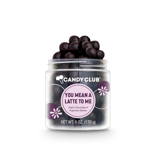 You Mean A Latte to Me- Chocolate Espresso Beans